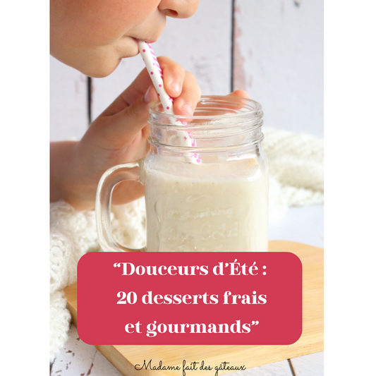 Douceurs d'été : "20 recettes fraiches et gourmandes"