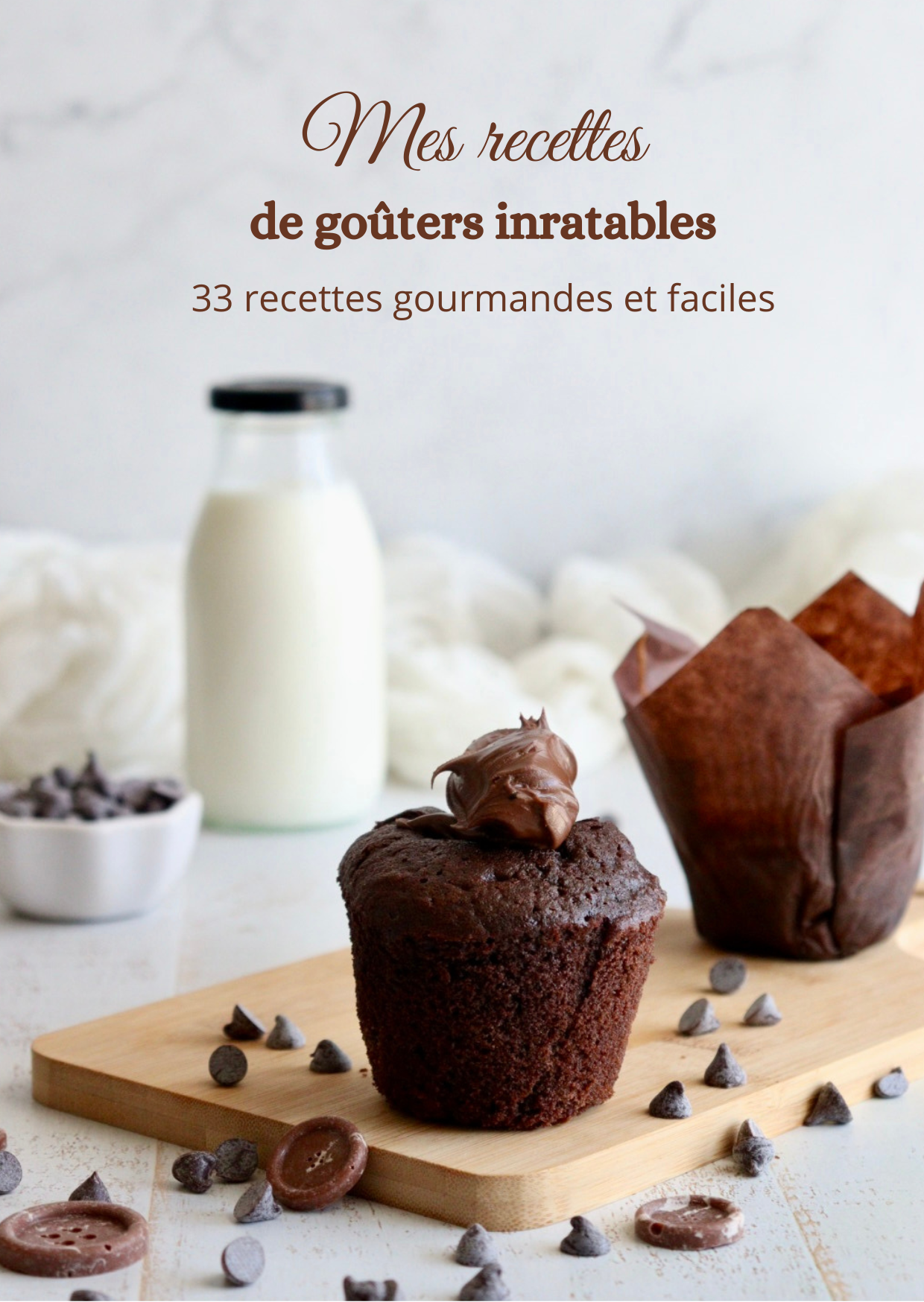 Mes recettes de gouters inratables